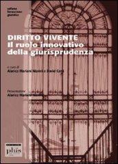 Diritto vivente. Il ruolo innovativo della giurisprudenza