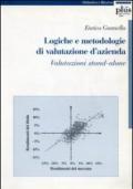 Logiche e metodologie di valutazione d'azienda. Valutazioni stand-alone