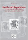 Fossils and reputations. A scientific correspondence: Pisa, Paris, London. 1853-1857