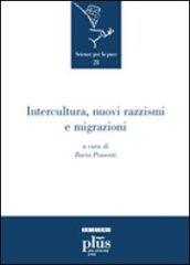 Intercultura, nuovi razzismi e migrazioni