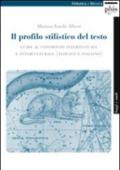 Il profilo stilistico del testo. Guida al confronto intertestuale e interculturale. Ediz. italiana e inglese