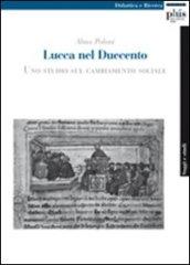 Lucca nel Duecento. Uno studio sul cambiamento sociale