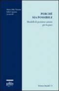 Perché sia possibile. Modelli di pensiero-azione per la pace