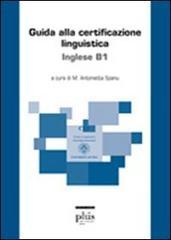 Guida alla certificazione linguistica. Inglese B1