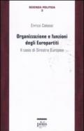 Organizzazione e funzioni degli europartiti. Il caso di Sinistra Europea