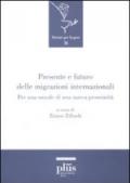 Presente e futuro delle migrazioni internazionali