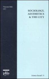 Sociology, aesthetics & the city