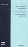 Esclusione e lavoro. Alcuni percorsi di ricerca tra crisi economica, traiettorie soggettive e welfare locale
