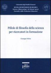 Pillole di filosofia della scienza per ricercatori in formazione