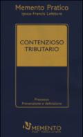 Contenzioso tributario. Processo. Prevenzione e definizione