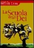 La scuola degli dei