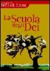 La scuola degli dei