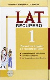 Lat. Laboratorio di latino. Recupero-Soluzioni-Grammatica breve. Per le Scuole superiori: 1