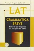 Lat recupero. Grammatica breve. Per le Scuole superiori