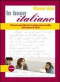 In buon italiano. Percorsi operativi per la prova scritta dell'Esame di Stato. Con espansione online