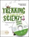 Trekking. Alla scoperta delle scienze. Con laboratorio. Per la Scuola media. Con CD-ROM. Con espansione online: 1