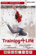 Training4life. Per le Scuole superiori. Con ebook. Con espansione online