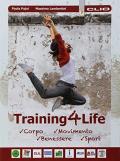 Training4life. Con espansione online. Con DVD-ROM