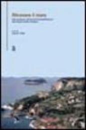 Ritrovare il mare. Linee guida per gli interventi di riqualificazione della fascia costiera di Napoli