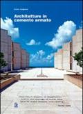 Architetture in cemento armato. Ediz. illustrata