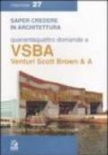 Quarantaquattro domande a VSBA. Venturi, Scott Brown & A