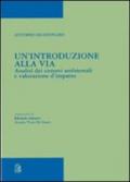 Un'introduzione alla via. Analisi dei sistemi ambientali e valutazioni d'impatto