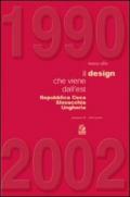 1990-2002. Il design che viene dall'est. Repubblica Ceca, Slovacchia, Ungheria