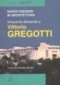 Cinquanta domande a Vittorio Gregotti