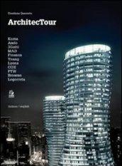 Architectour. Kuma, Ando, 3Gatti, MAD, Finenco, Yeang, Lyons, COX, PTW, Browne, Legorreta. Ediz. italiana e inglese