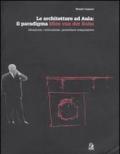 Le architetture ad aula: il paradigma Mies van der Rohe. Ideazione, costruzione, procedure compositive