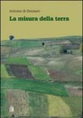 La misura della terra. Crisi civile e spreco del territorio in Campania