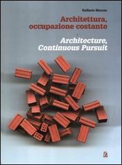 Architettura, occupazione costante-Architecture, continuous pursuit