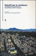 Retrofit per la resistenza. Tecnologie per la riqualificazione del patrimonio edilizio in Campania
