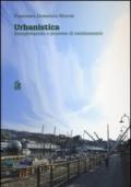 Urbanistica. Interpretazioni e processi di cambiamento