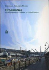 Urbanistica. Interpretazioni e processi di cambiamento