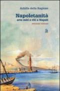 Napoletanità. Arte miti e riti a Napoli. 2.