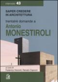 Trentatré domande a Antonio Monestiroli