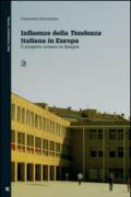 Influenze della Tendenza italiana in Europa. Il progetto urbano in Spagna. Ediz. illustrata