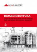 Bioarchitettura. Le tesi di Ugo Sasso dalle parole ereditate sulla via italiana del costruire sostenibile