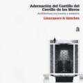 Adecuacion del Castillo del Cerrillo de los Moros. Architettura tra traccia e memoria. Linazasoro & Sanchez. Ediz. illustrata