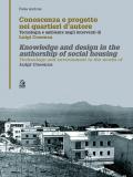 Conoscenza e progetto nei quartieri d'autore. Tecnologia e ambiente negli interventi di Luigi Cosenza. Ediz. italiana e inglese