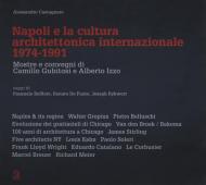 Napoli e la cultura architettonica internazionale (1974-1991). Mostre e convegni di Camillo Gubitosi e Alberto Izzo