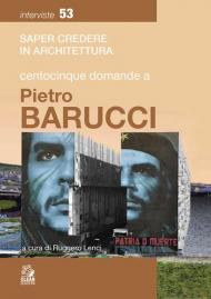 Centocinque domande a Pietro Barucci