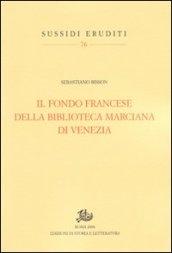 Il fondo francese della Biblioteca Marciana di Venezia