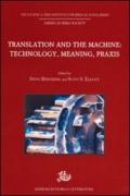 Translation and the Machine: Technology, Meaning, Praxis