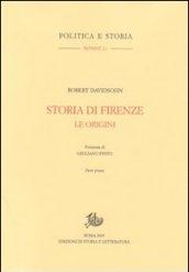 Storia di Firenze. Le origini [2 tomi]