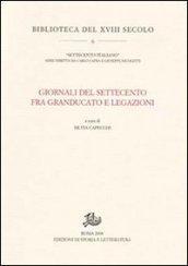 Giornali del Settecento fra Granducato e Legazioni