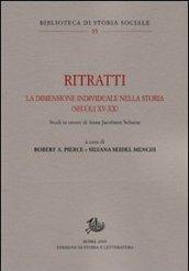 Ritratti. La dimensione individuale nella storia (secoli XV-XX). Studi in onore di Anne Jacobson Schutte