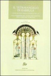 Il tetravangelo di Rabbula. Firenze, Biblioteca Medicea Laurenziana, Plut 1,56. L'illustrazione del Nuovo Testamento nella Siria del VI secolo