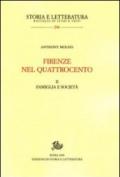 Firenze nel Quattrocento. Ediz. inglese. 2.Famiglia e società